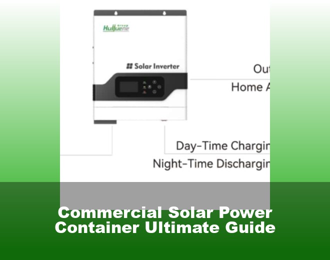Commercial Solar Power Container Ultimate Guide